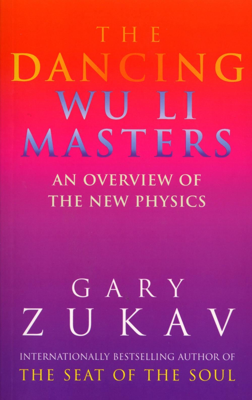 The Dancing Wu Li Masters by Gary Zukav - ISBN: 9780712648721