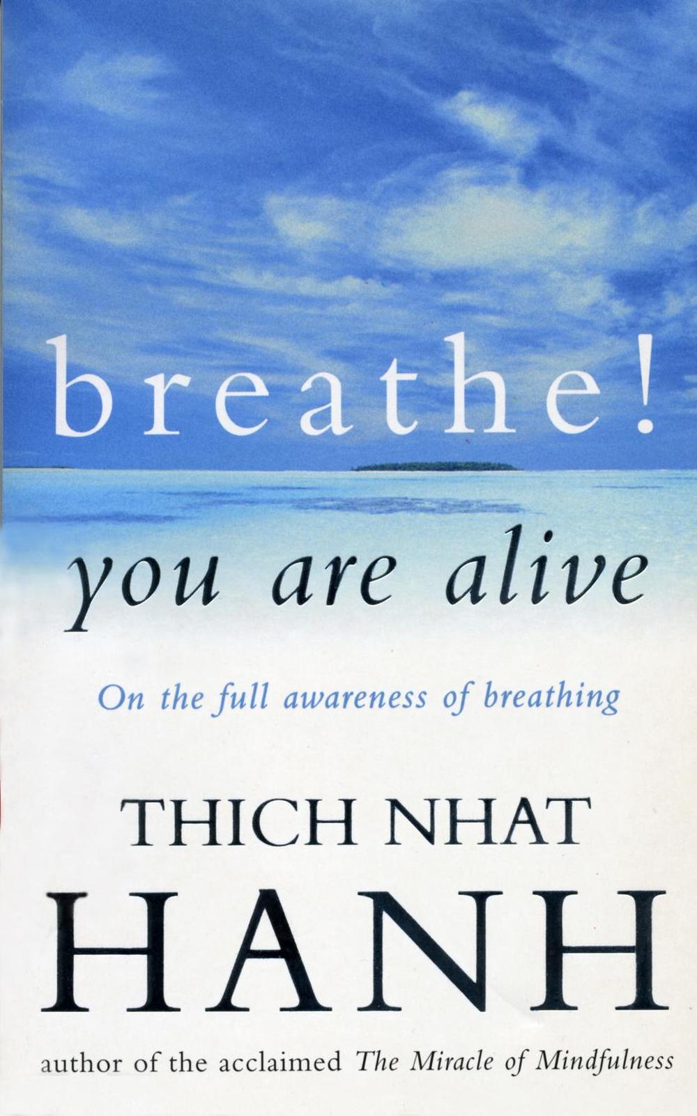Breathe! You Are Alive by Thich Nhat Hanh - ISBN: 9780712654272