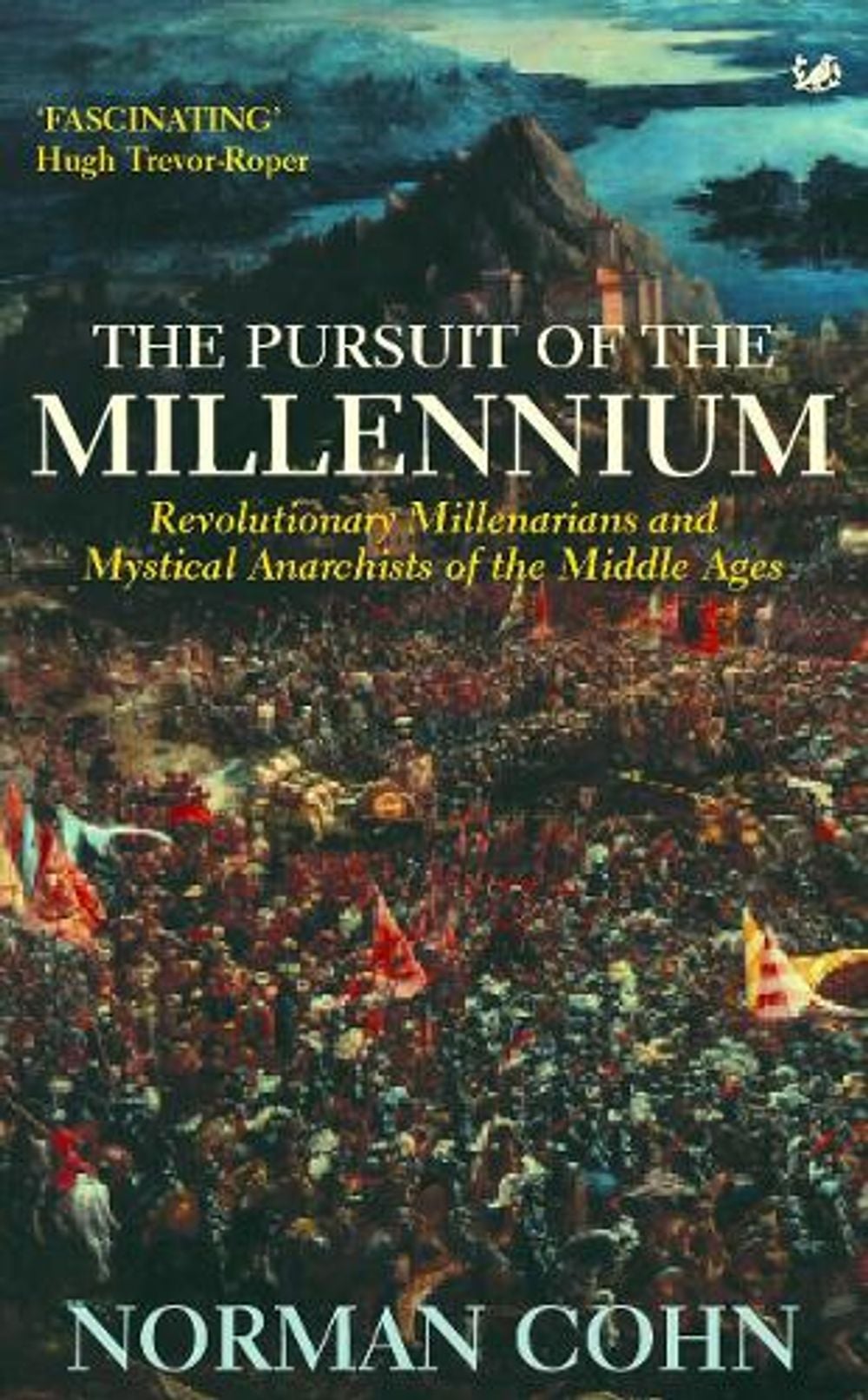 The Pursuit Of The Millennium by Norman Cohn - ISBN: 9780712656641