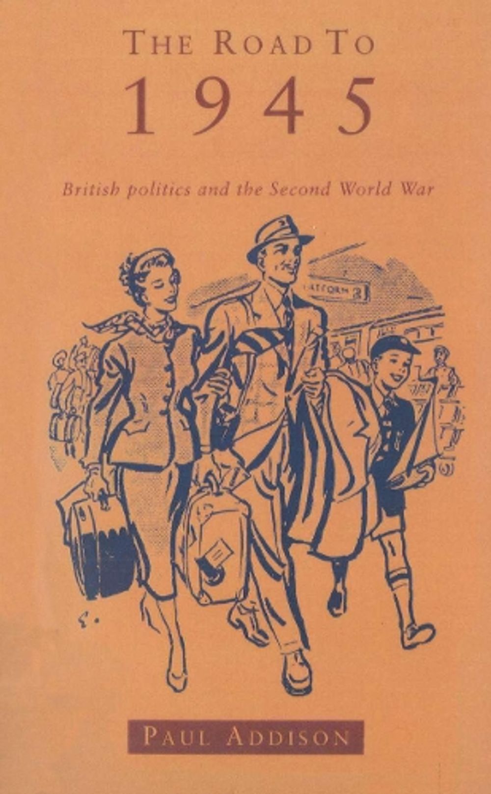 The Road To 1945 by Paul Addison - ISBN: 9780712659321