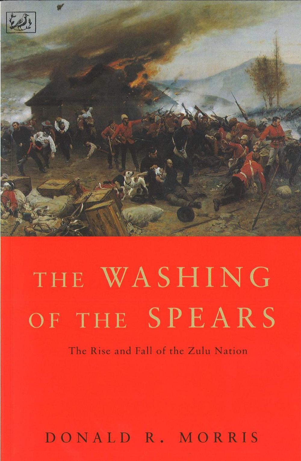 The Washing Of The Spears by Donald R. Morris - ISBN: 9780712661058