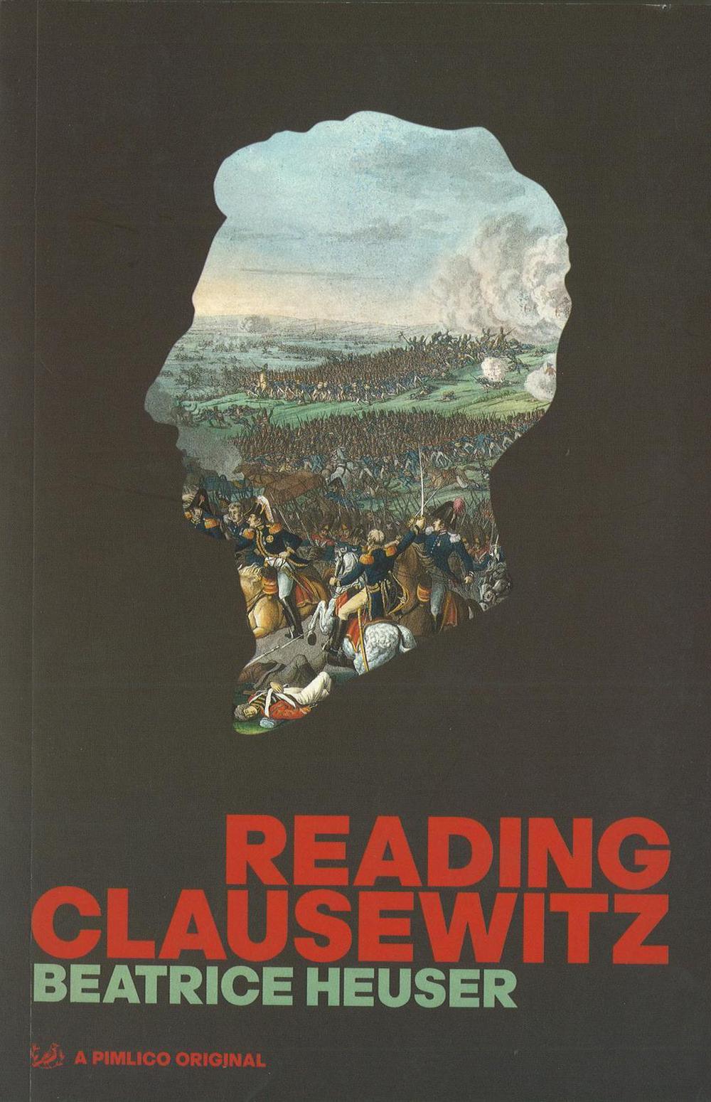 Reading Clausewitz by Beatrice Heuser - ISBN: 9780712664844