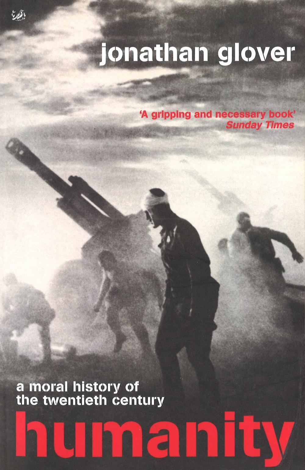 Humanity by Jonathan Glover - ISBN: 9780712665414