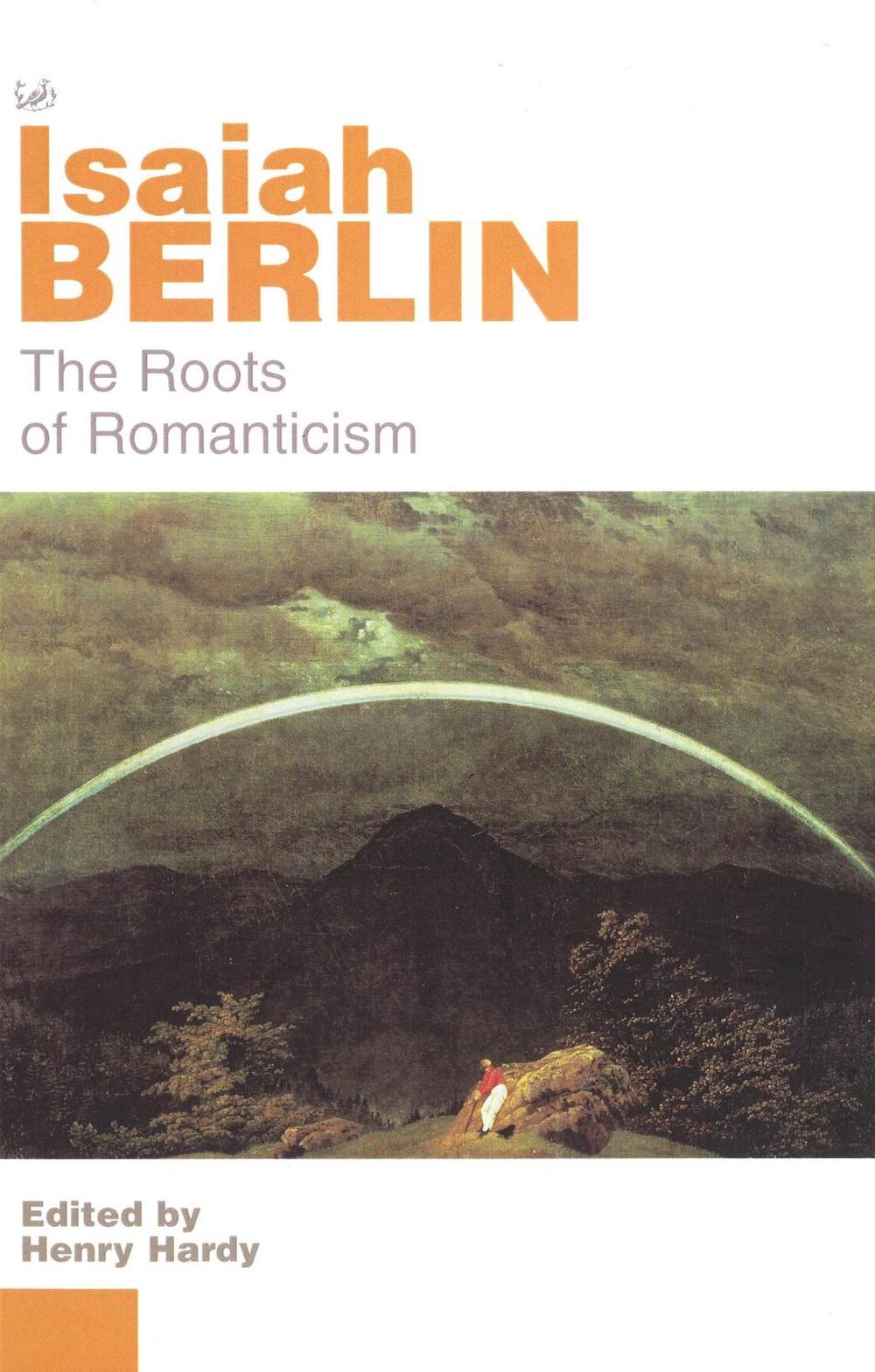 The Roots of Romanticism by Isaiah Berlin - ISBN: 9780712665445