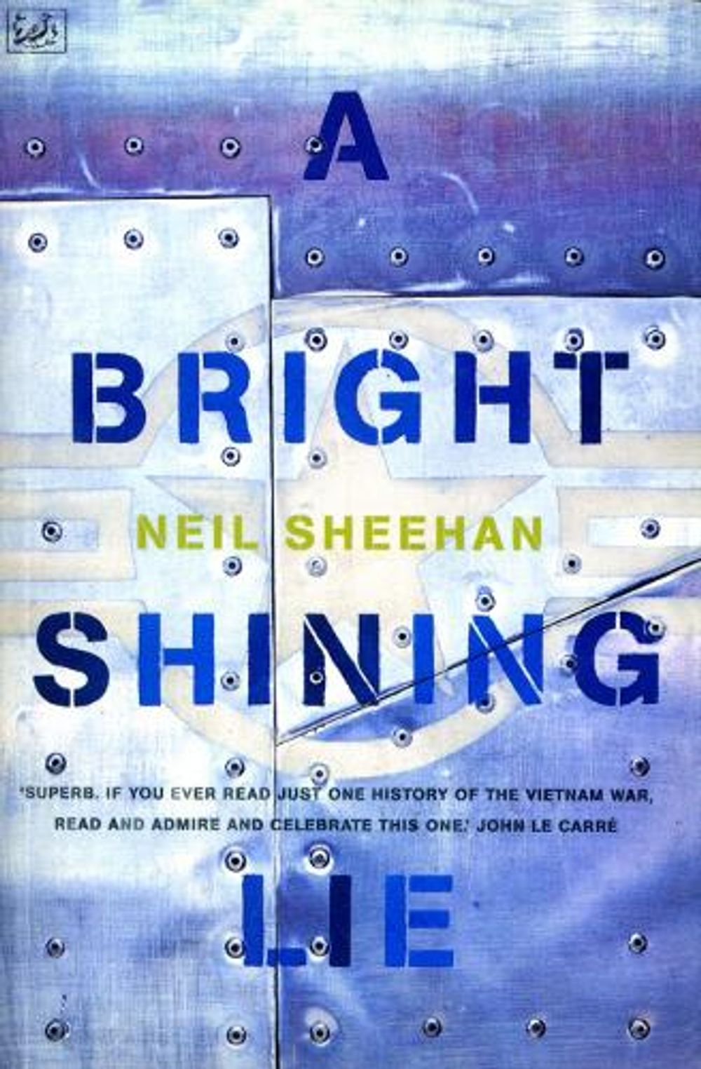 A Bright Shining Lie by Neil Sheehan - ISBN: 9780712666565
