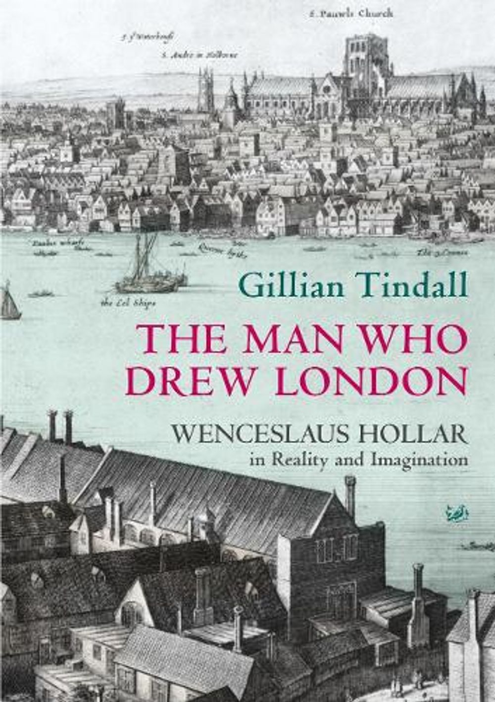 The Man Who Drew London by Gillian Tindall - ISBN: 9780712667579