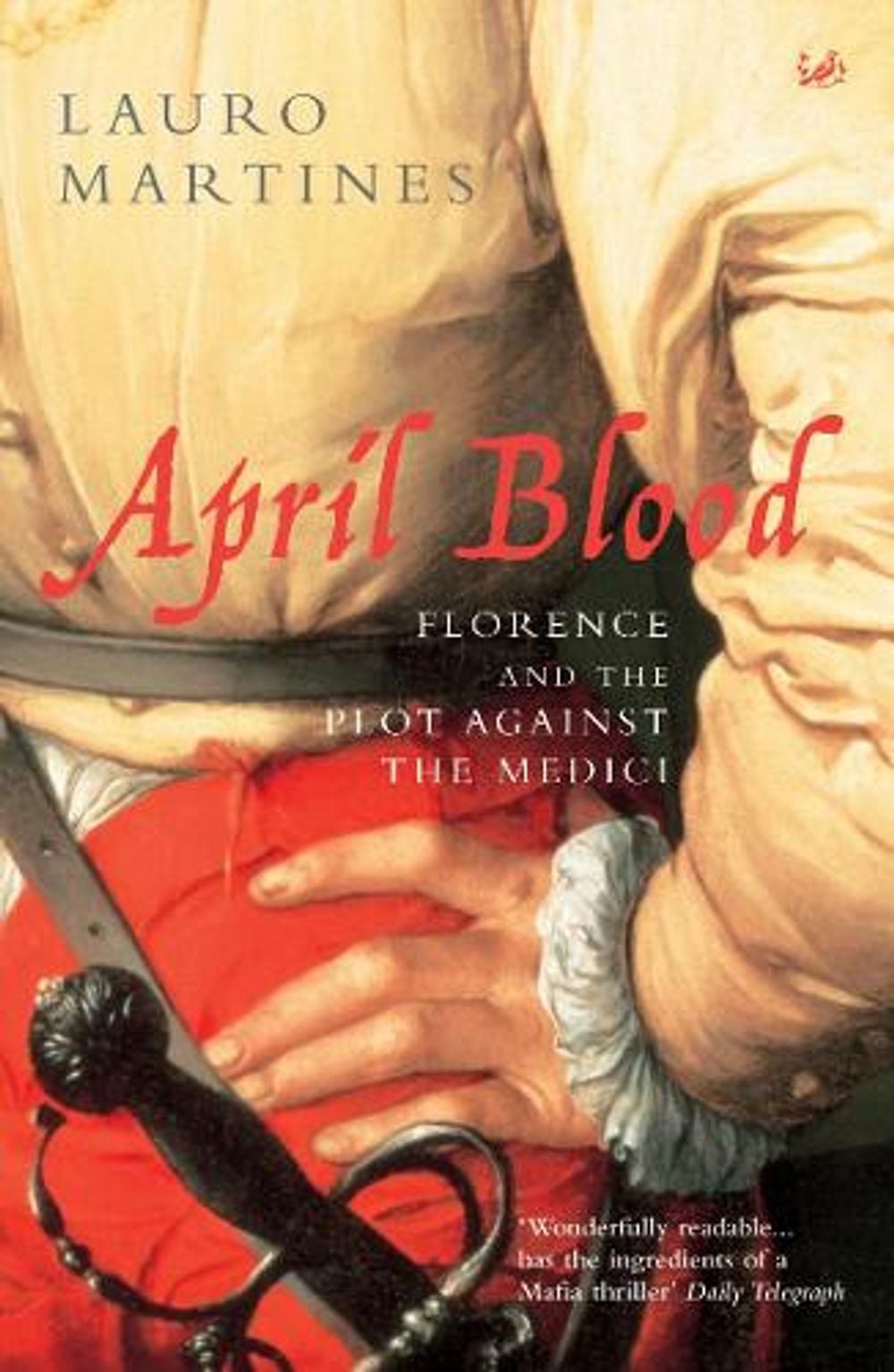 April Blood by Lauro Martines - ISBN: 9780712667876