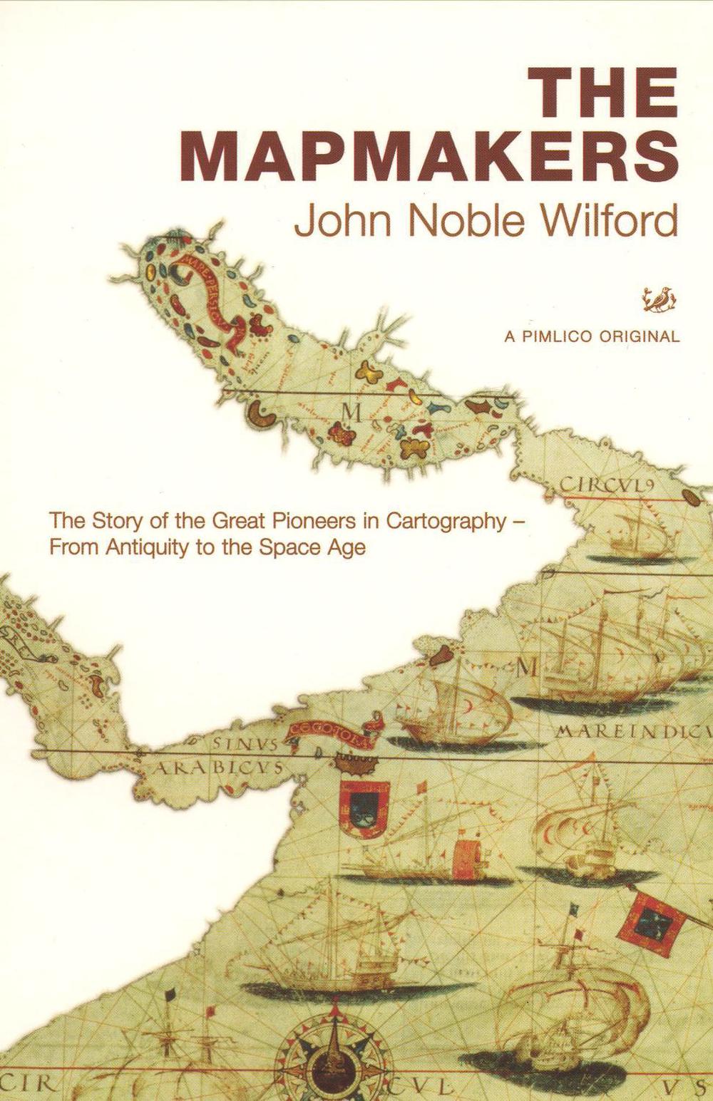 The Mapmakers by John Noble Wilford - ISBN: 9780712668125
