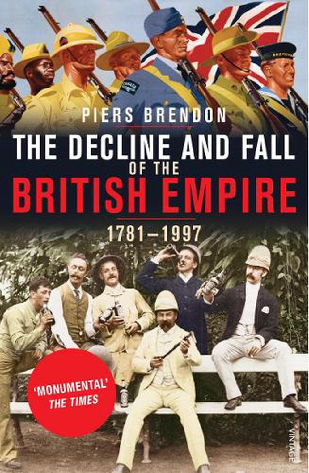 The Decline And Fall Of The British Empire By Piers Brendon Paperback 9780712668460 Buy