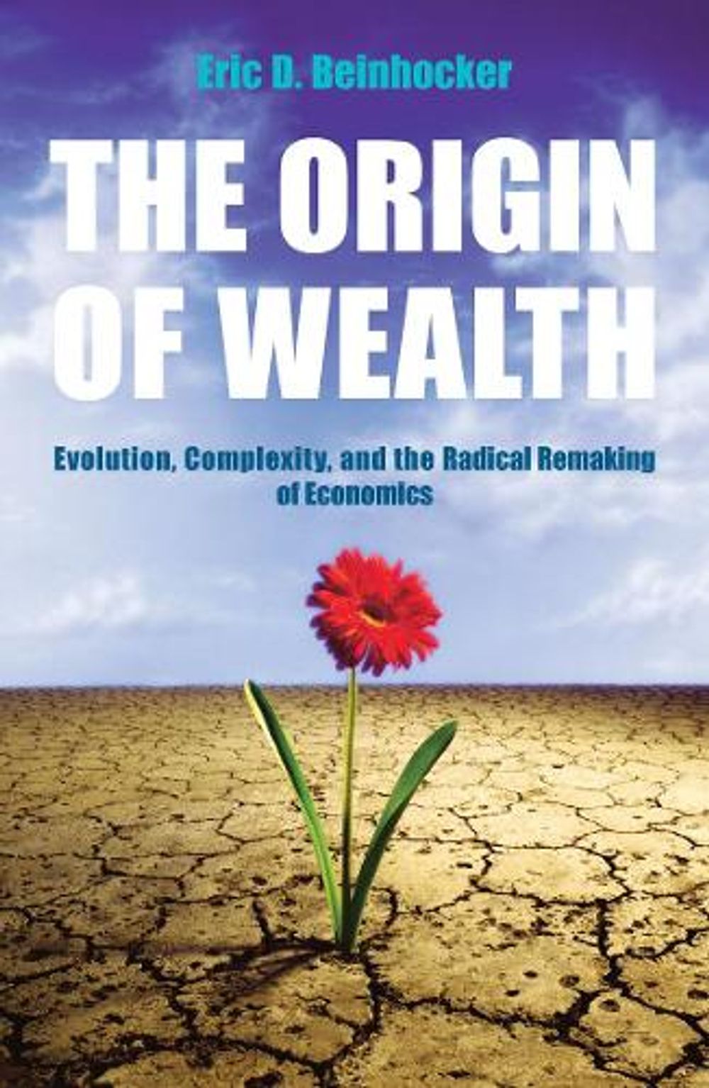 The Origin Of Wealth by Eric Beinhocker - ISBN: 9780712676618