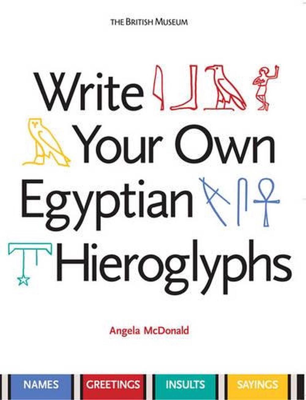 Write Your Own Egyptian Hieroglyphs, 9780714119762