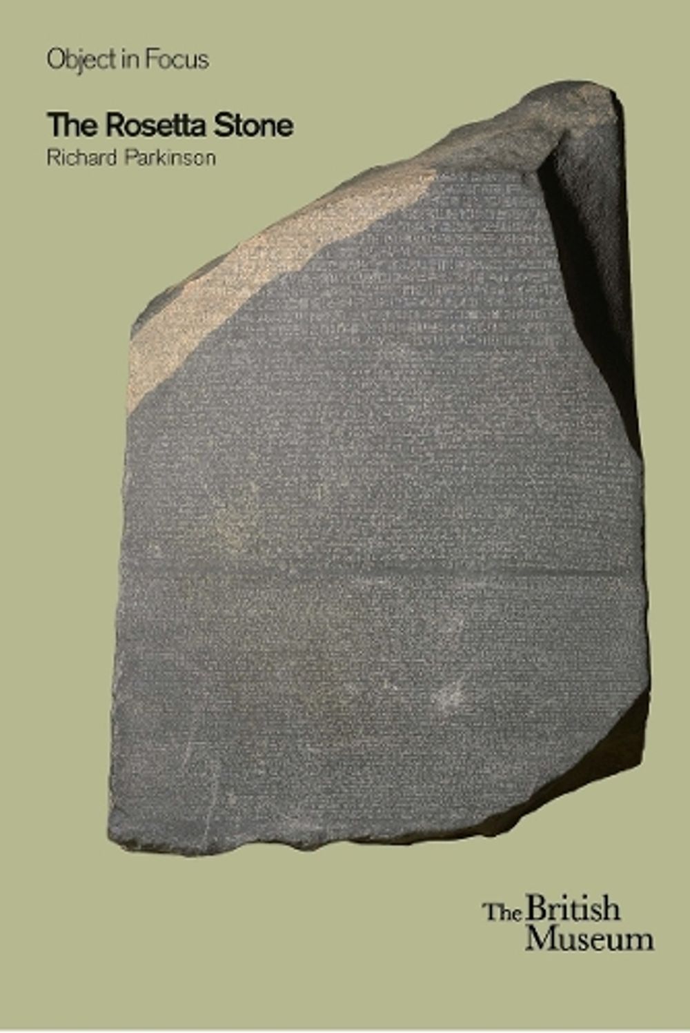 Object in Focus: The Rosetta Stone by Richard Parkinson - ISBN: 9780714150215