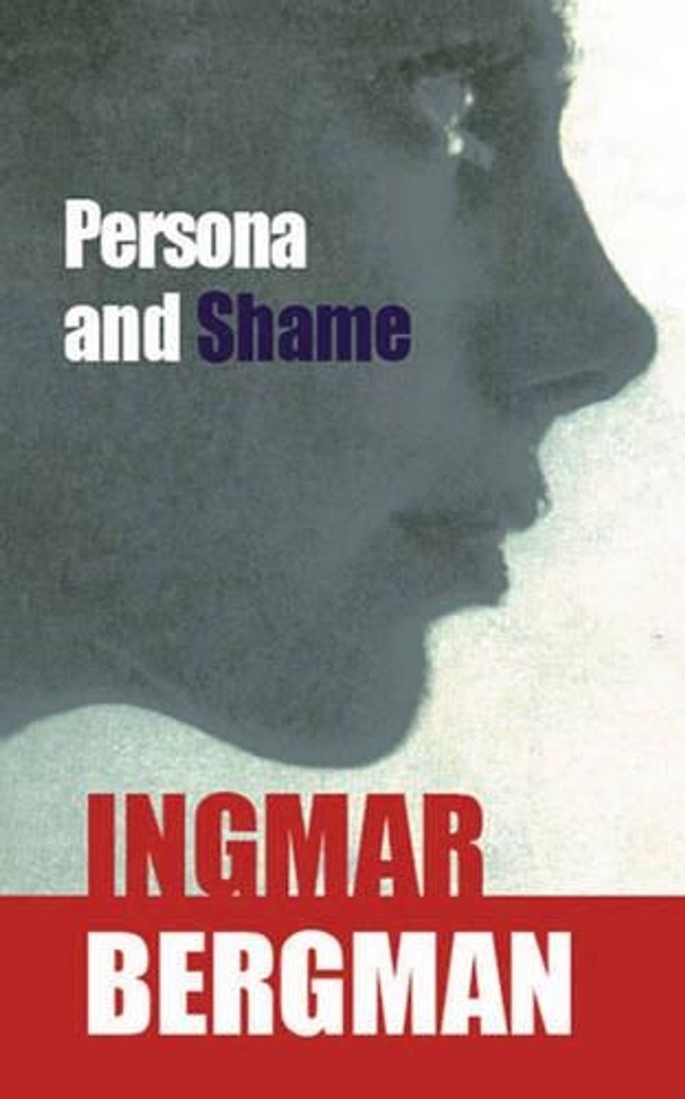 Persona and Shame by Ingmar Bergman - ISBN: 9780714507576