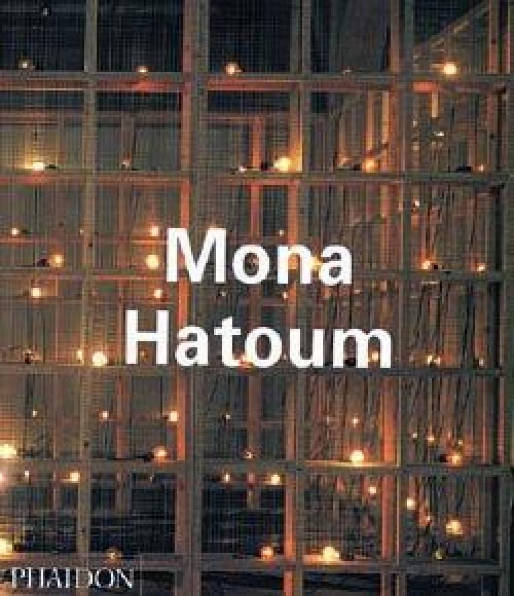 Mona Hatoum, 9780714836607