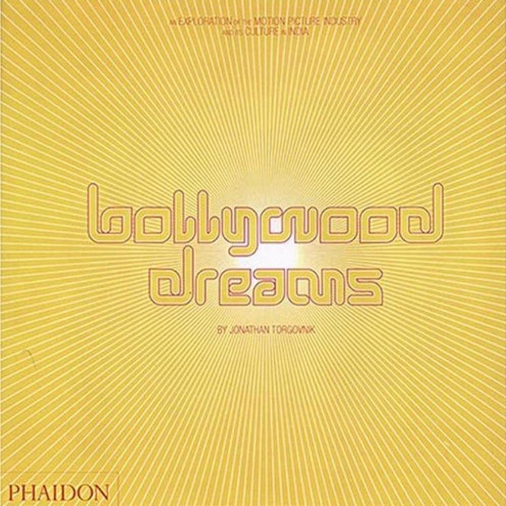 Bollywood Dreams by Jonathan Torgovnik - ISBN: 9780714844565