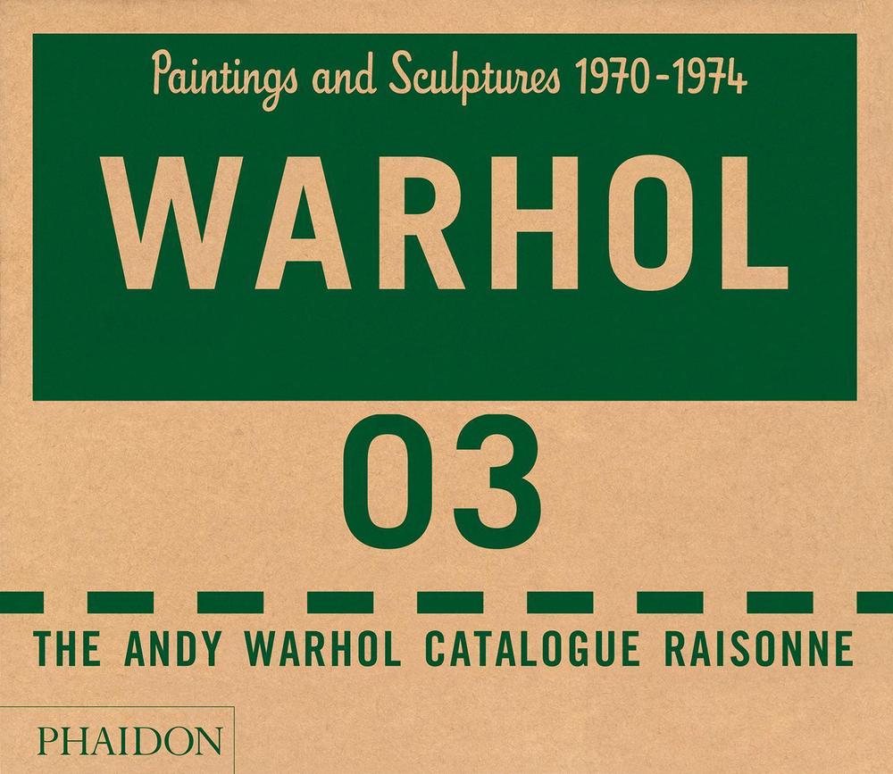 The Andy Warhol Catalogue Raisonné by Sally King-Nero - ISBN: 9780714856988