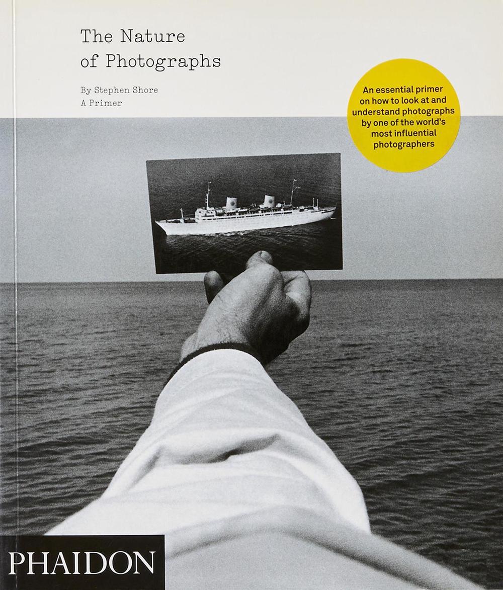 The Nature of Photographs by Stephen Shore - ISBN: 9780714859040