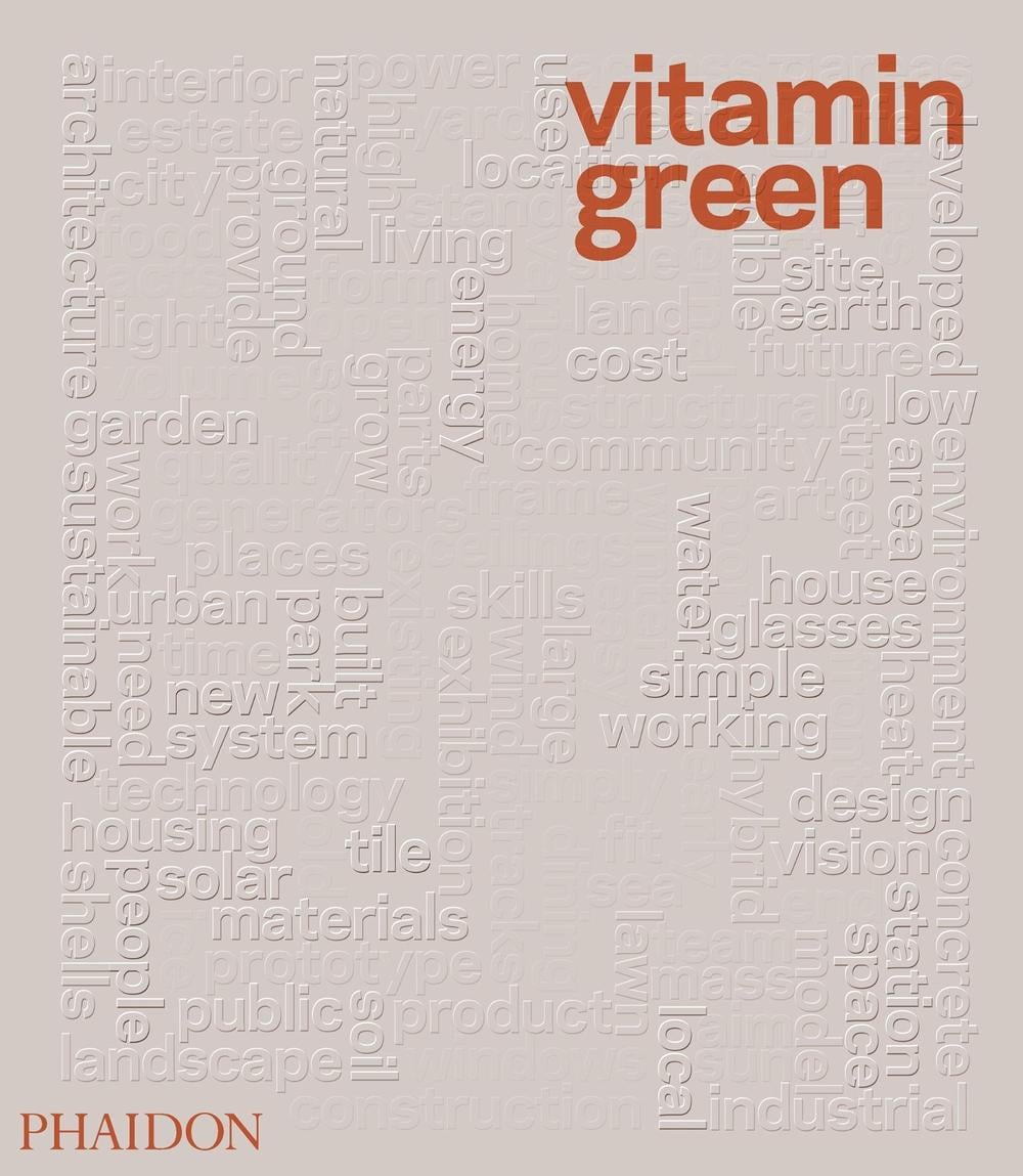 Vitamin Green by Joshua Bolchover - ISBN: 9780714862293