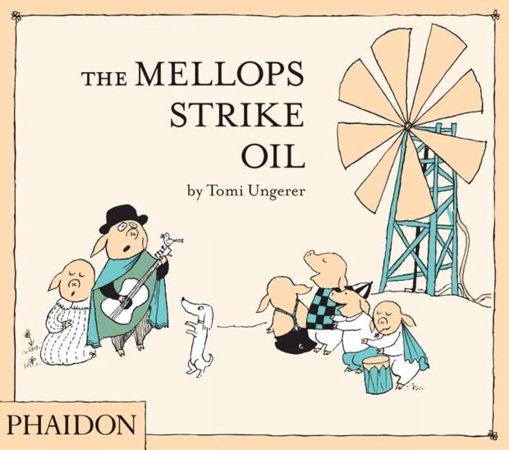 The Mellops Strike Oil, 9780714862491
