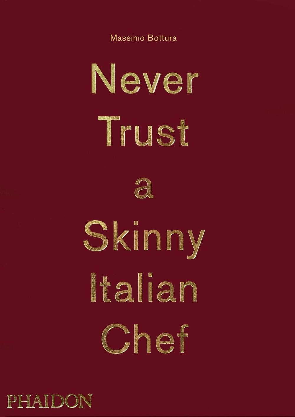 Never Trust A Skinny Italian Chef, 9780714867144