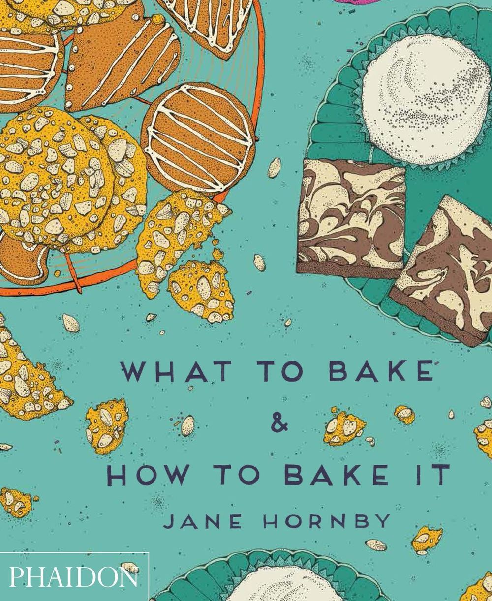 What to Bake & How to Bake It by Jane Hornby - ISBN: 9780714867434