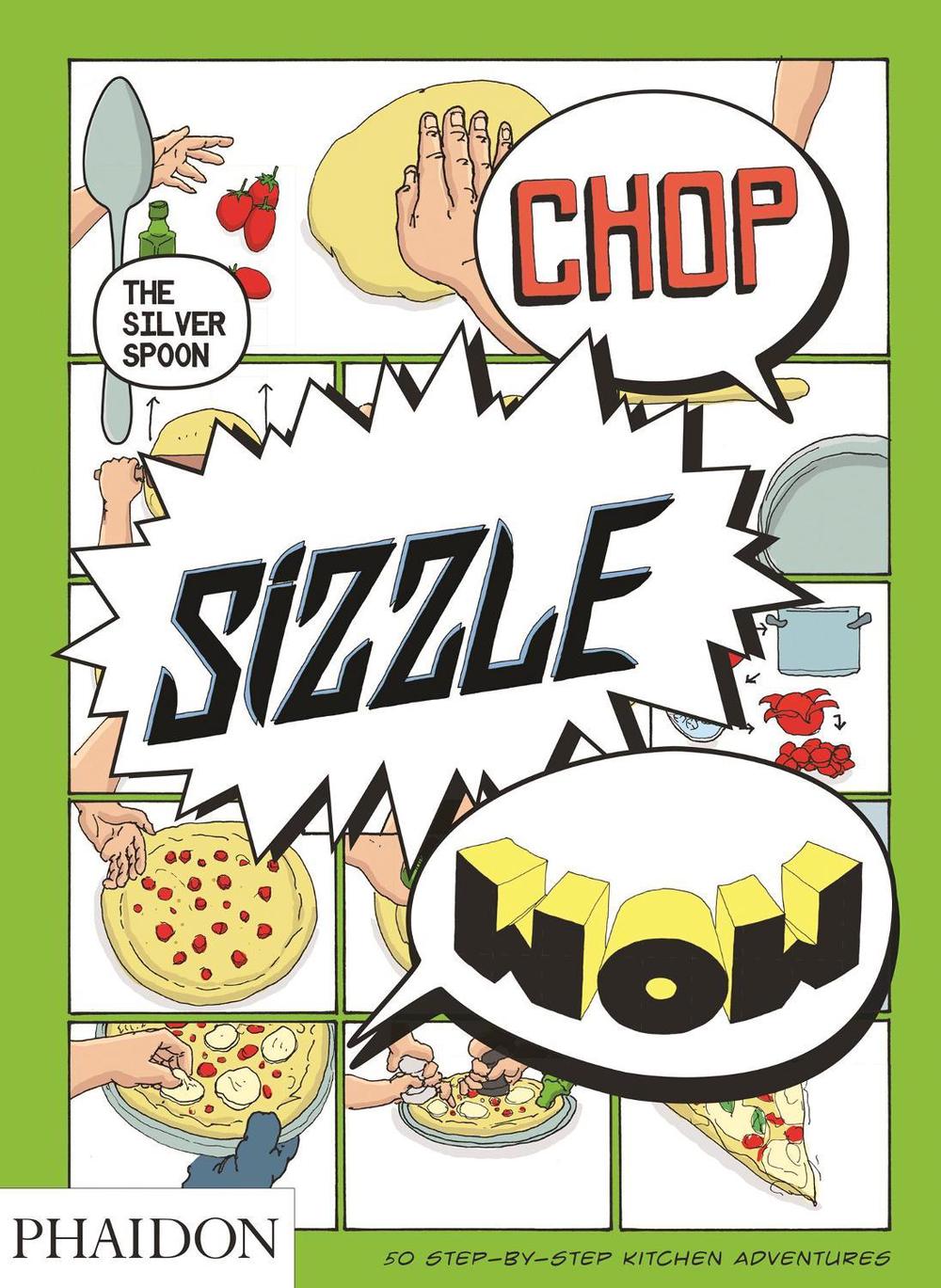 Chop, Sizzle, Wow, 9780714867465