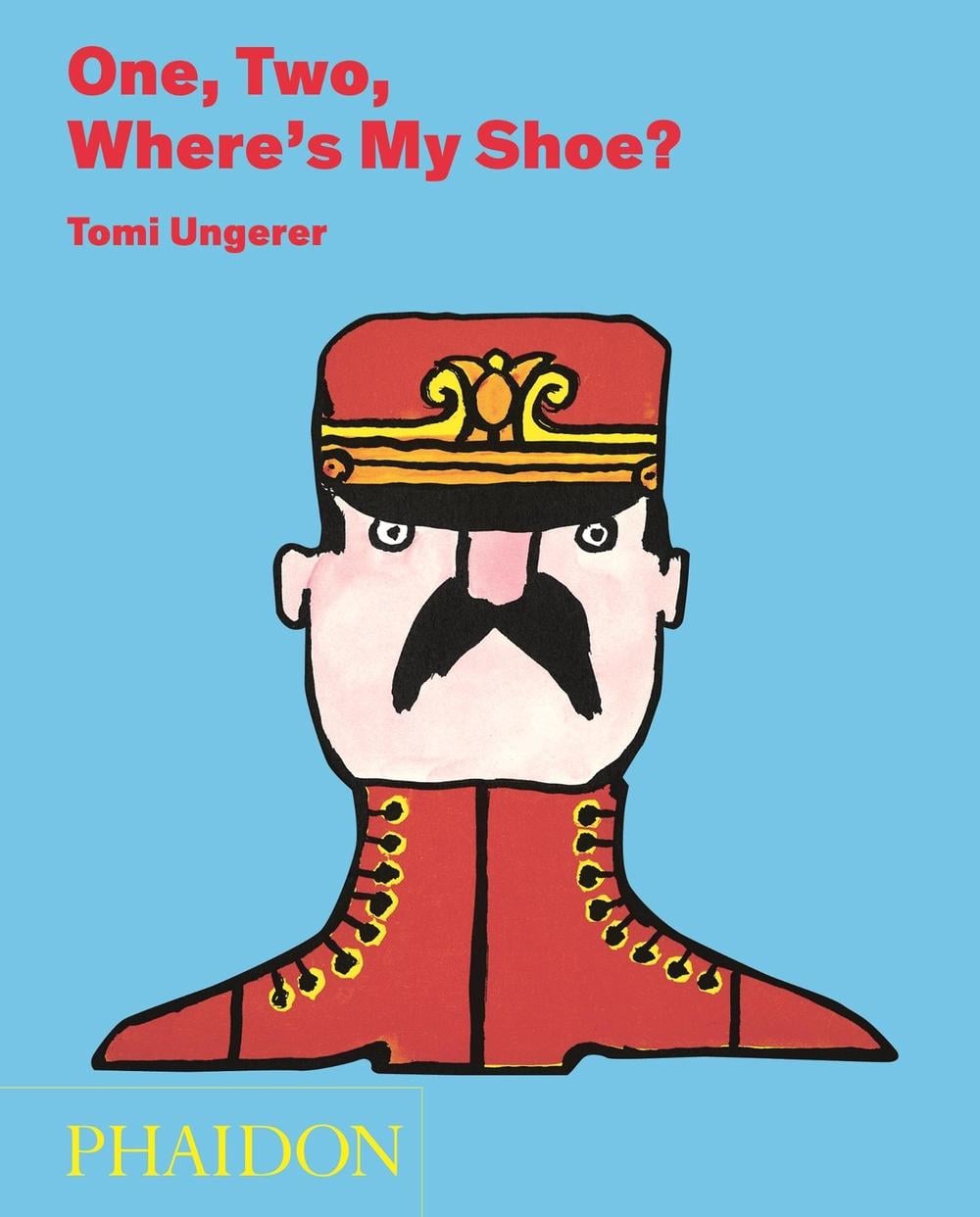 One, Two, Where's My Shoe? by Tomi Ungerer - ISBN: 9780714867984