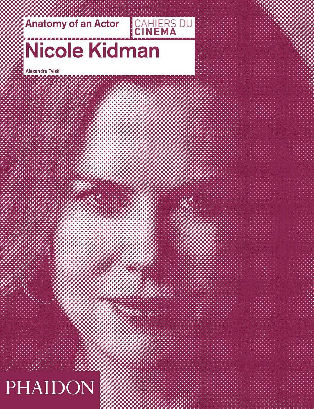 Nicole Kidman by Alexandre Tylski - ISBN: 9780714868035