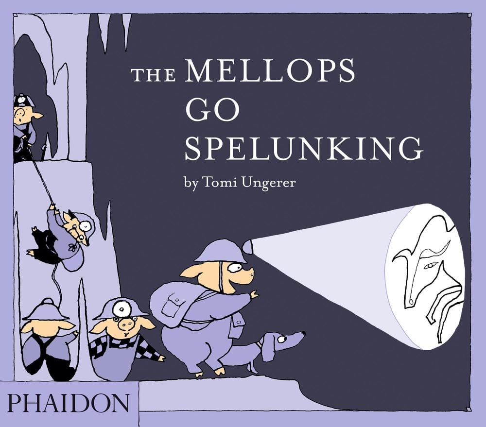 The Mellops Go Spelunking by Tomi Ungerer - ISBN: 9780714869711