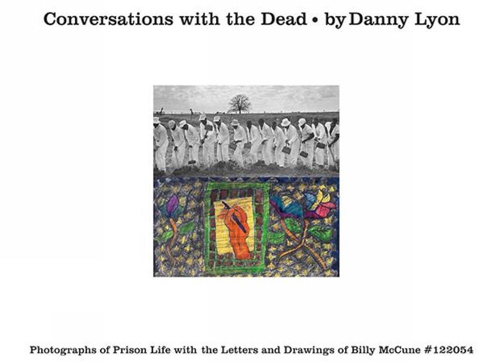 Conversations with the Dead by Danny Lyon - ISBN: 9780714870519