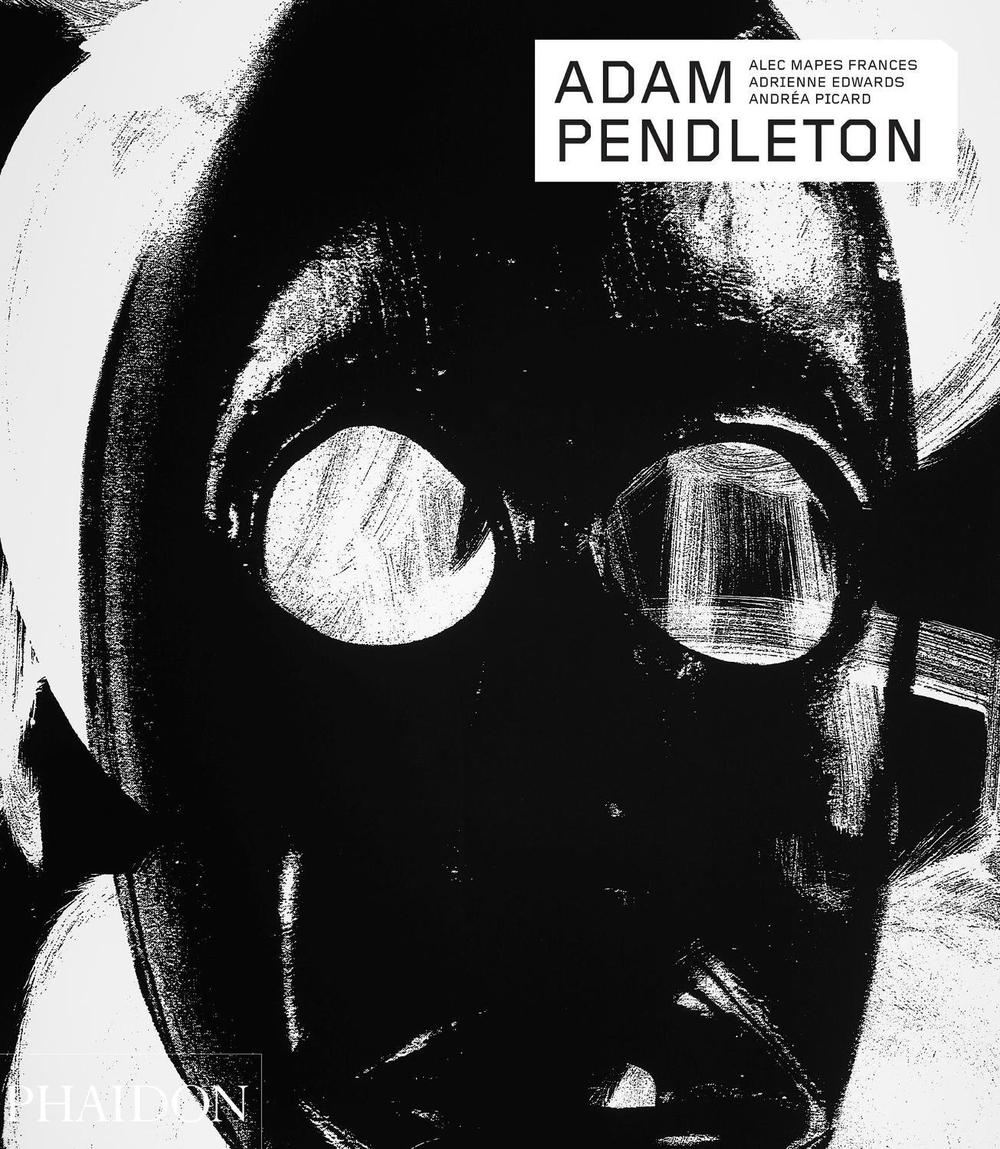 Adam Pendleton by Adrienne Edwards - ISBN: 9780714876580