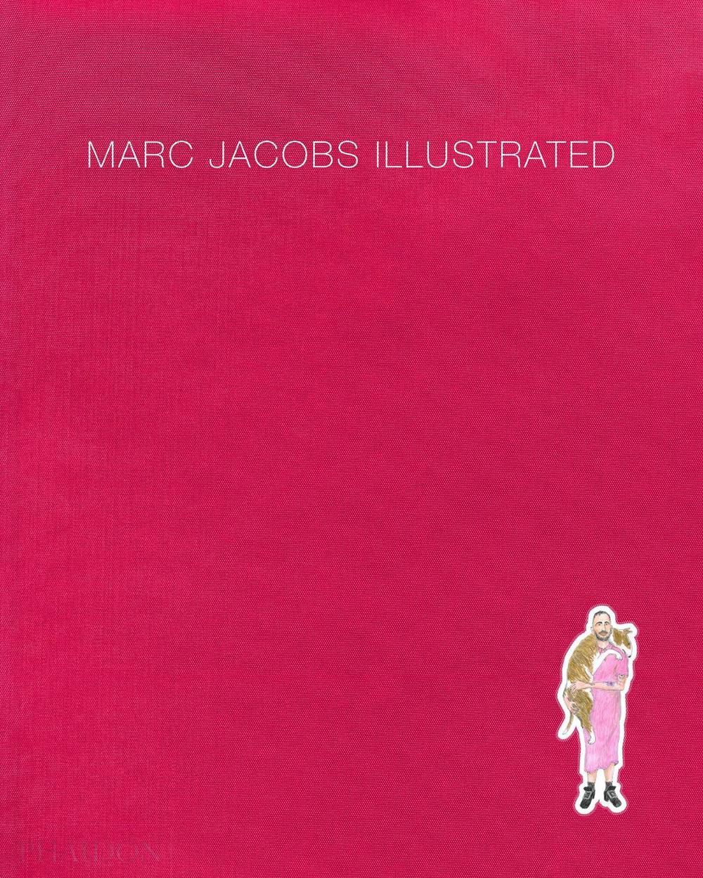 Marc Jacobs Illustrated by Marc Jacobs - ISBN: 9780714879079