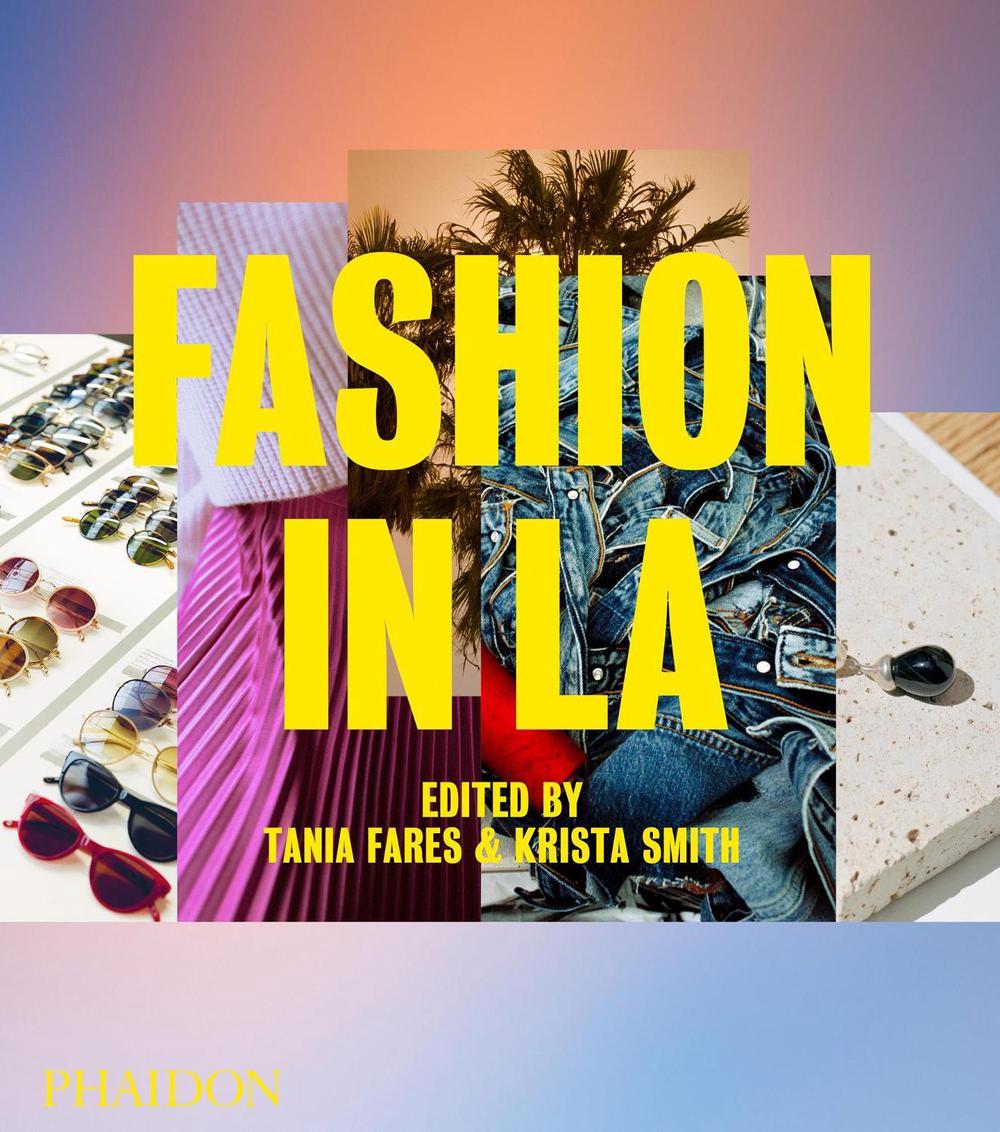 Fashion in LA by Tania Fares - ISBN: 9780714879246