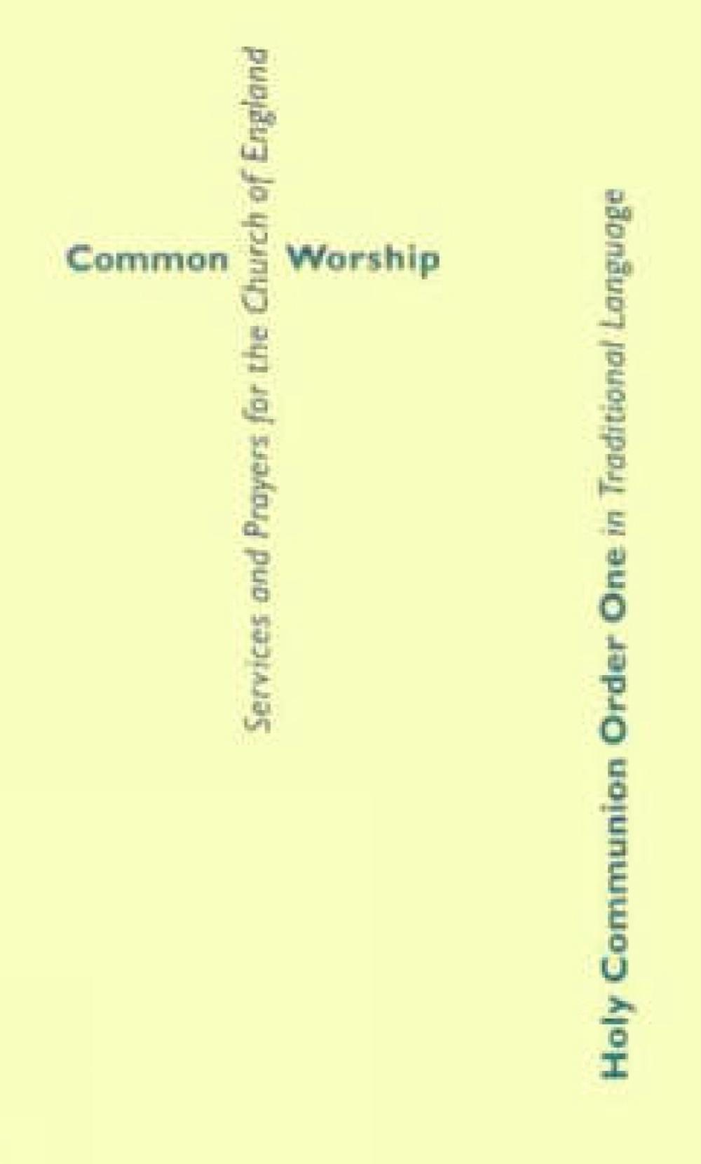 Common Worship: Holy Communion Order One in Traditional Language, 9780715124239