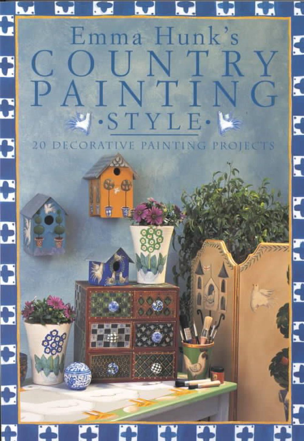 Emma Hunk's Country Painting Style, 9780715312650