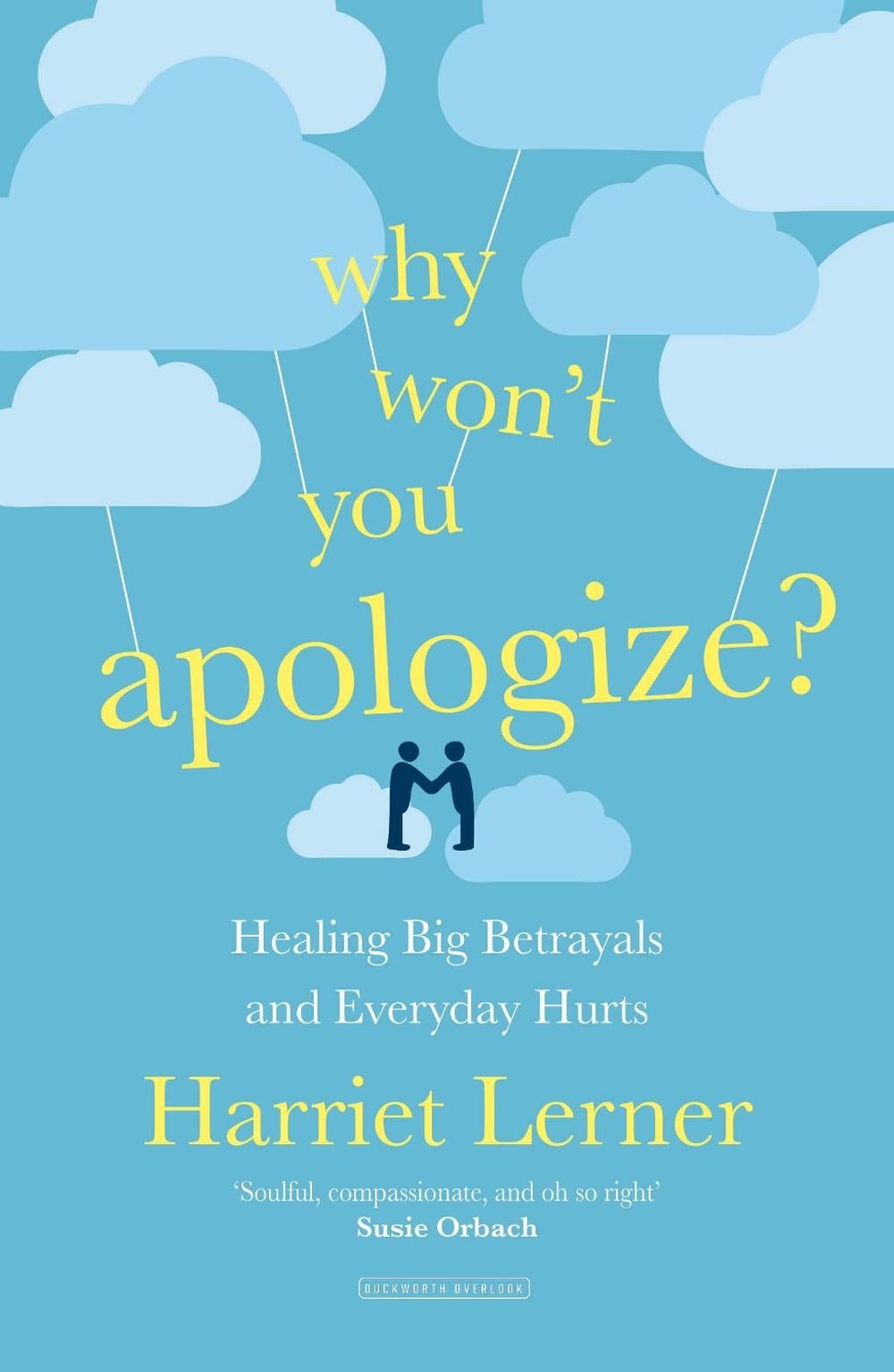 Why Won't You Apologize? by Harriet Lerner - ISBN: 9780715652640