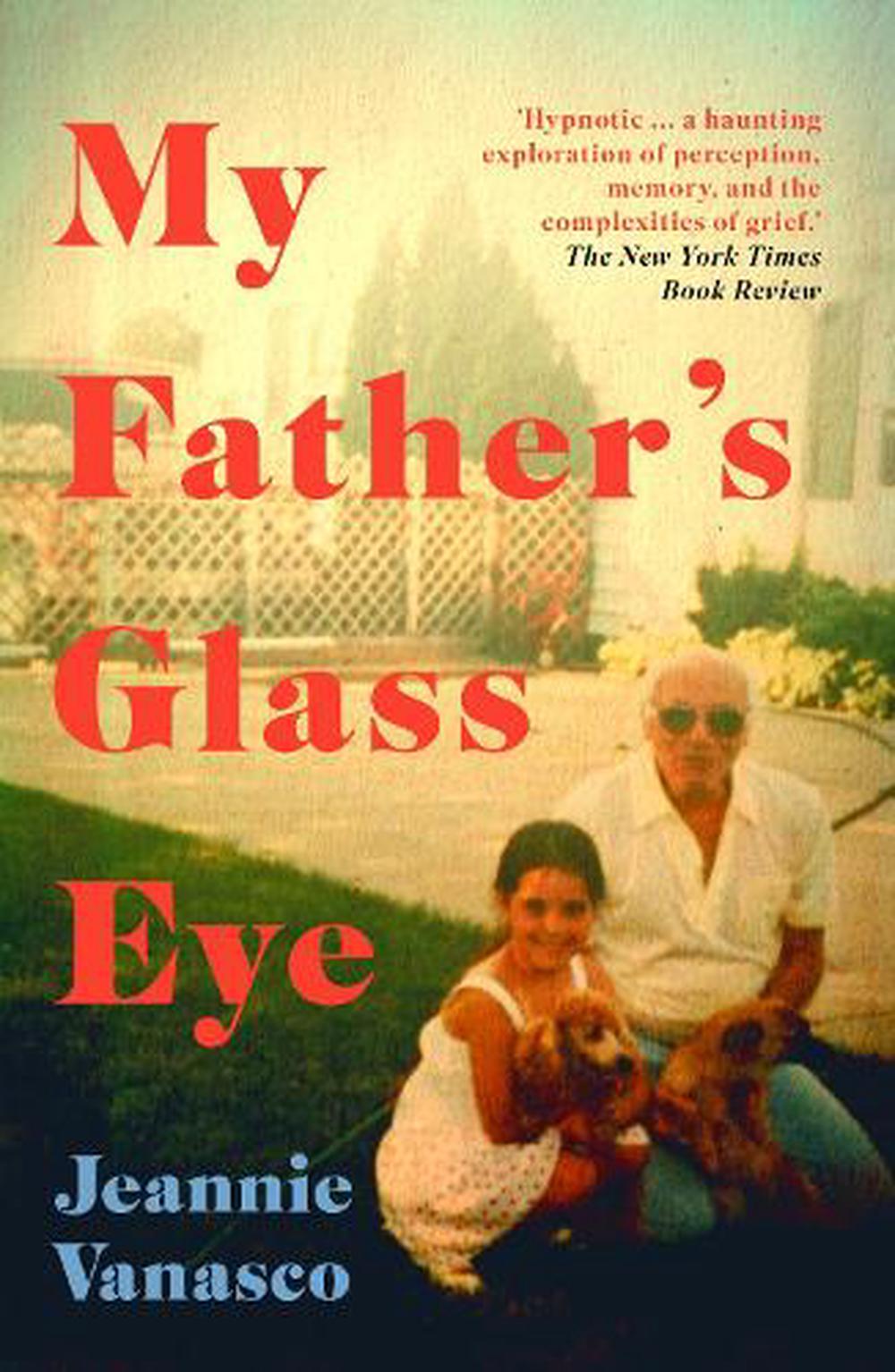 The Glass Eye by Jeannie Vanasco