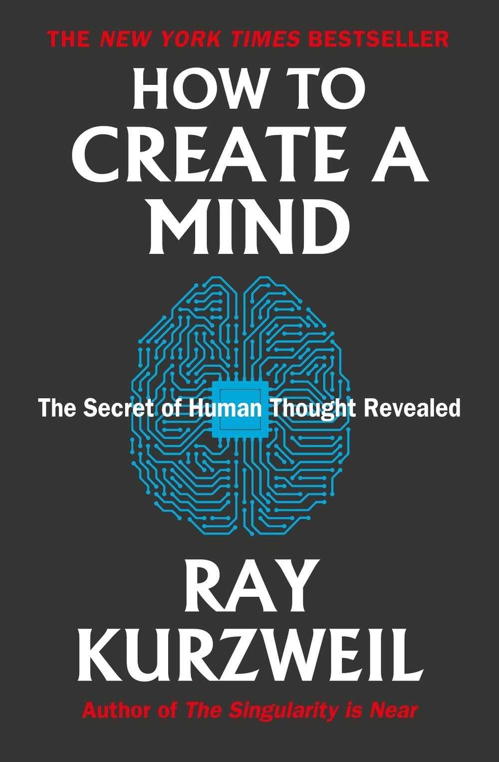 Creating Mind Orginal Work How to Create a Mind by Ray Kurzweil, Paperback, 9780715654538 | Buy ...