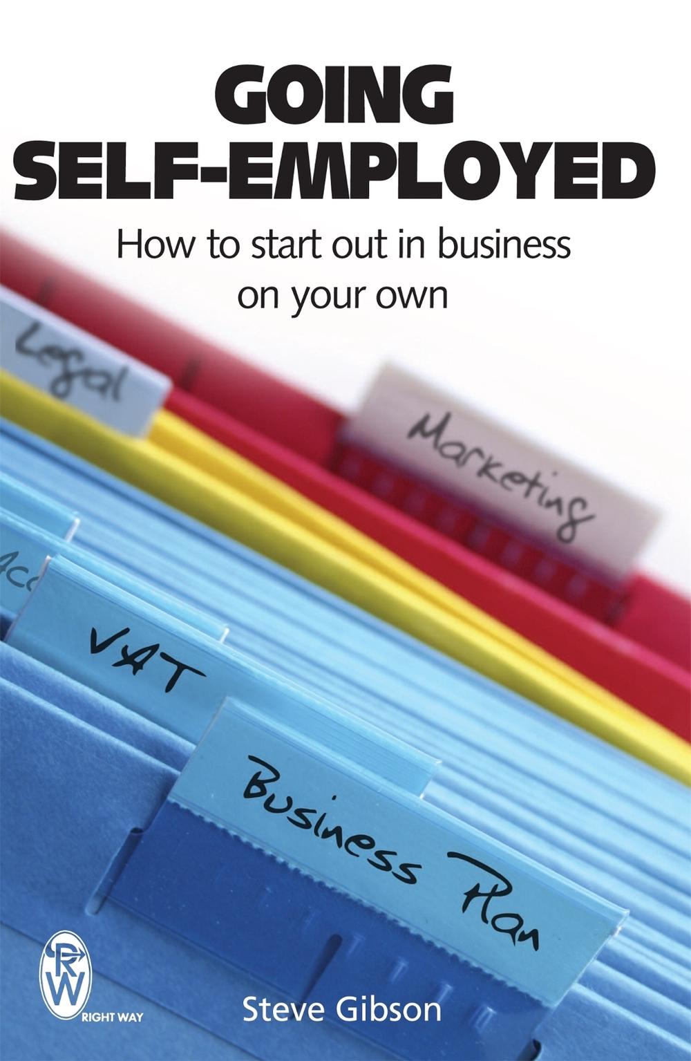 Going Self-Employed by Steve Gibson - ISBN: 9780716021889