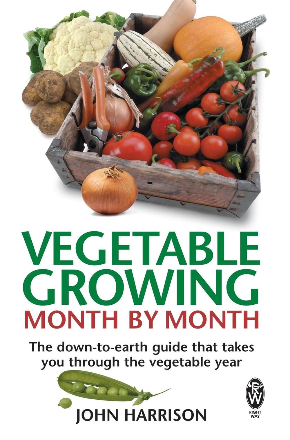 Vegetable Growing Month-by-Month by John Harrison - ISBN: 9780716021896