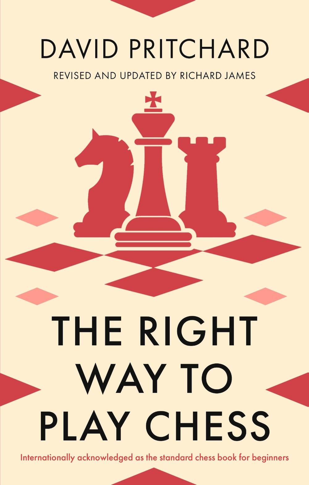 The Right Way to Play Chess, 9780716021995