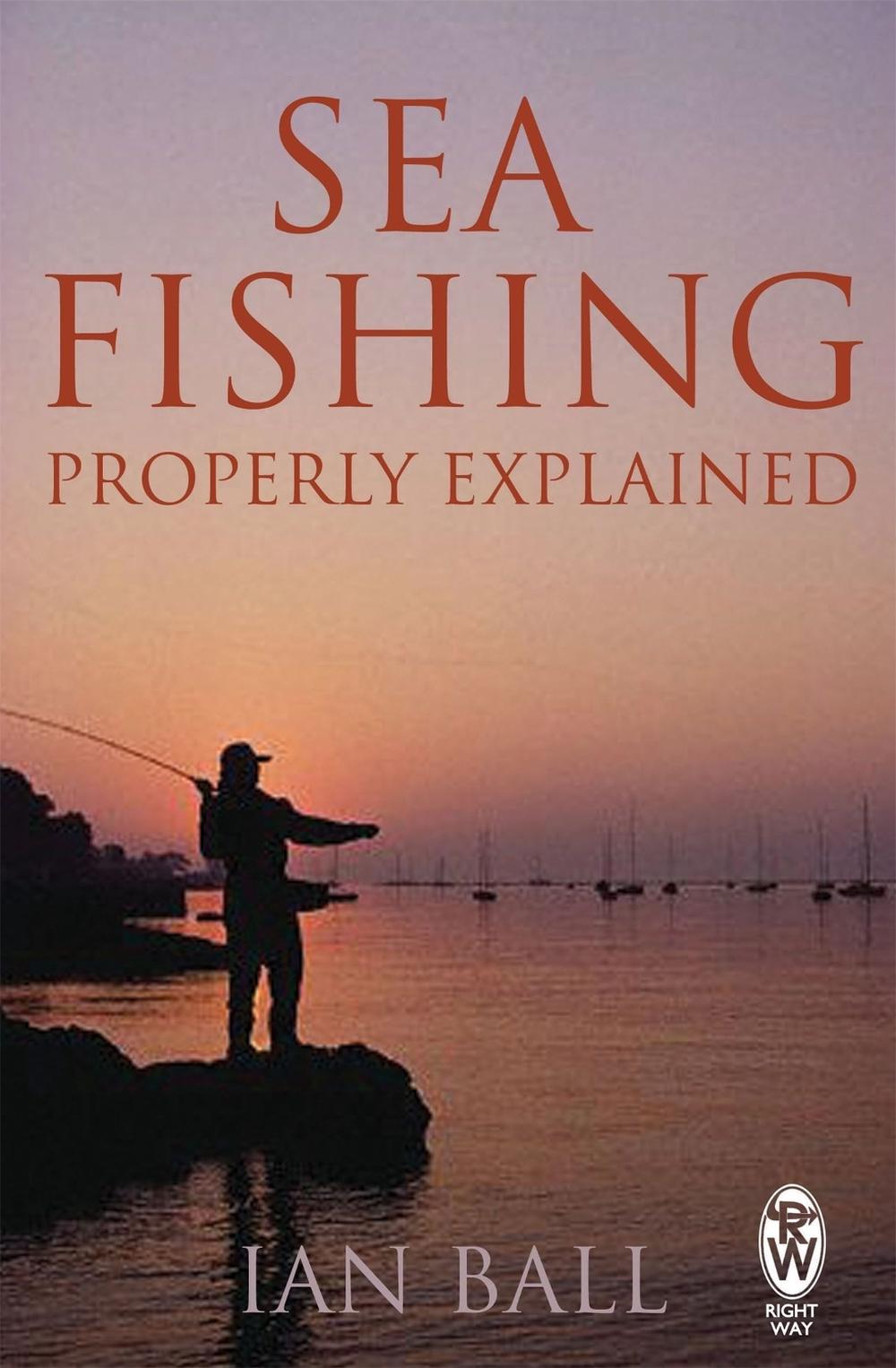 Sea Fishing Properly Explained, 9780716022015