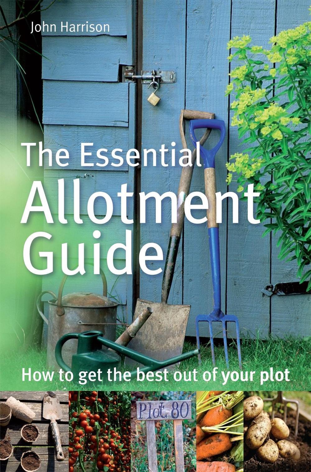 The Essential Allotment Guide by John Harrison - ISBN: 9780716022121