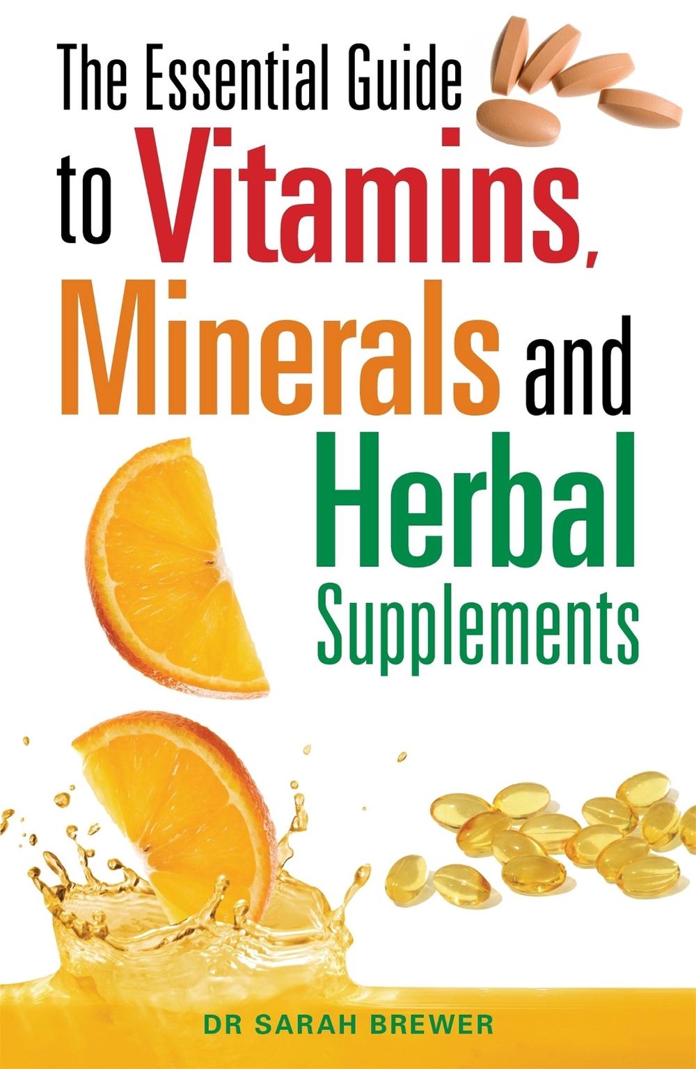 The Essential Guide to Vitamins, Minerals and Herbal Supplements, 9780716022169