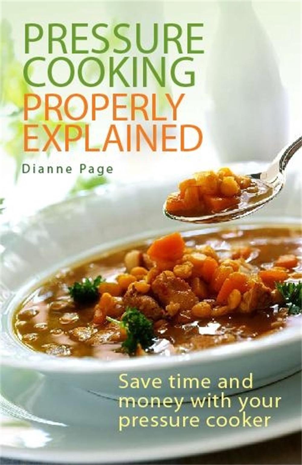 Pressure Cooking Properly Explained by Dianne Page - ISBN: 9780716022329