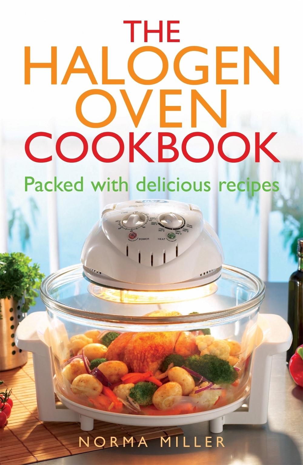 The Halogen Oven Cookbook by Norma Miller - ISBN: 9780716022534