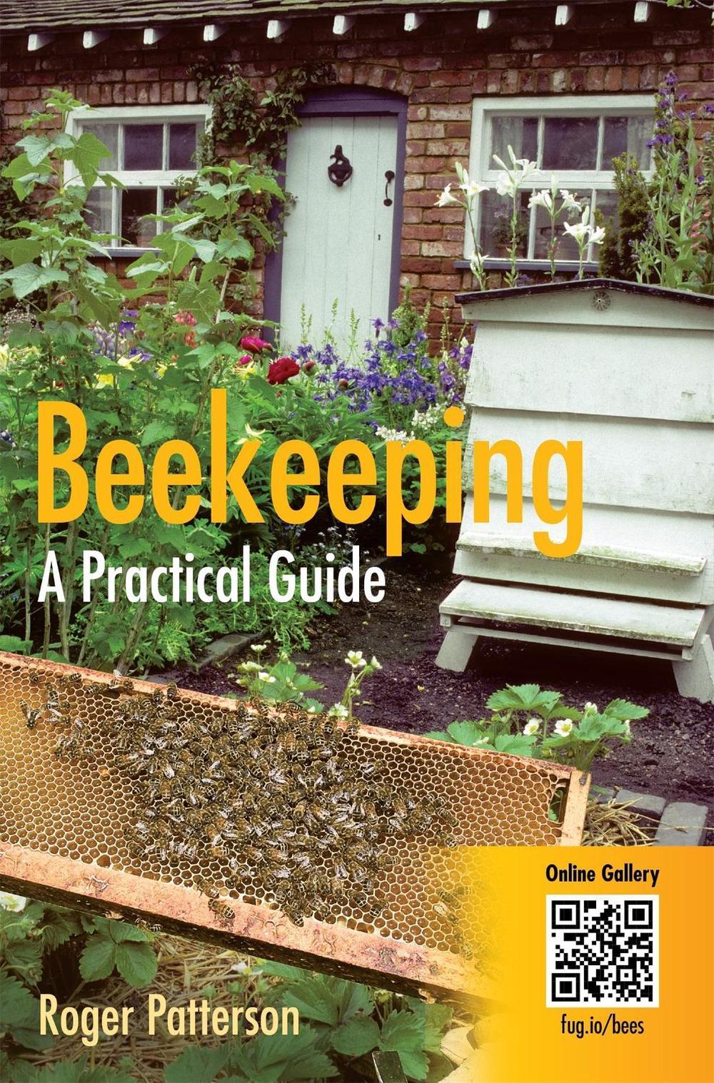 Beekeeping - A Practical Guide by Roger Patterson - ISBN: 9780716022855