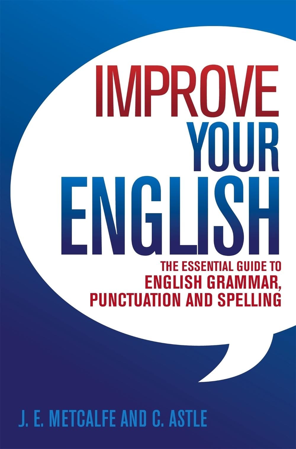 Improve Your English by J.E. Metcalfe - ISBN: 9780716023456