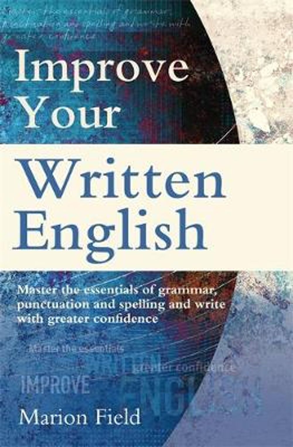 Improve Your Written English by Marion Field - ISBN: 9780716023968