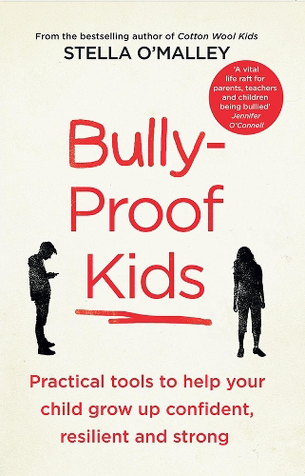 Bully-Proof Kids by Stella O'Malley - ISBN: 9780717175420